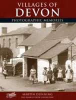 Satele din Devon - Amintiri fotografice - Villages of Devon - Photographic Memories