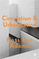 Circulație și urbanizare - Circulation and Urbanization
