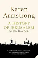 Istoria Ierusalimului - Un oraș, trei credințe - History of Jerusalem - One City, Three Faiths