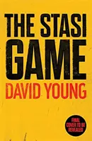 Jocul Stasi - Senzaționalul thriller polițist din Războiul Rece - Stasi Game - The sensational Cold War crime thriller
