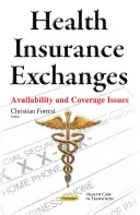 Schimburile de asigurări de sănătate - probleme legate de disponibilitate și acoperire - Health Insurance Exchanges - Availability & Coverage Issues