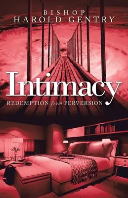 Intimitate: Răscumpărarea din perversiune - Intimacy: Redemption from Perversion
