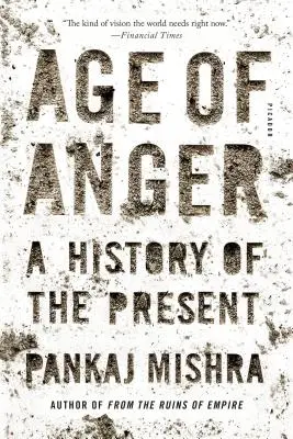 Vârsta mâniei: O istorie a prezentului - Age of Anger: A History of the Present