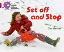 Porniți și opriți-vă - Set Off and Stop