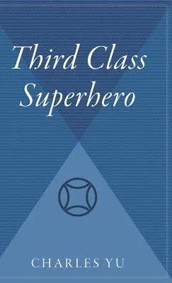 Supererou de clasa a treia - Third Class Superhero