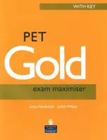 PET Gold Exam Maximiser cu cheie New Edition - PET Gold Exam Maximiser with Key New Edition
