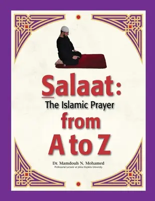 Salaat de la A la Z: Rugăciunea islamică - Salaat from A to Z: The Islamic Prayer