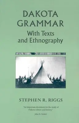 Gramatica Dakota: cu texte și etnografie - Dakota Grammar: With Texts and Ethnography