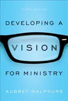 Dezvoltarea unei viziuni pentru slujire - Developing a Vision for Ministry