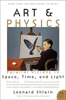 Artă și fizică: Viziuni paralele în spațiu, timp și lumină - Art & Physics: Parallel Visions in Space, Time, and Light