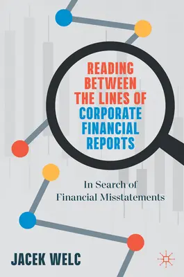 Citirea printre rânduri a rapoartelor financiare ale întreprinderilor: În căutarea inexactităților financiare - Reading Between the Lines of Corporate Financial Reports: In Search of Financial Misstatements