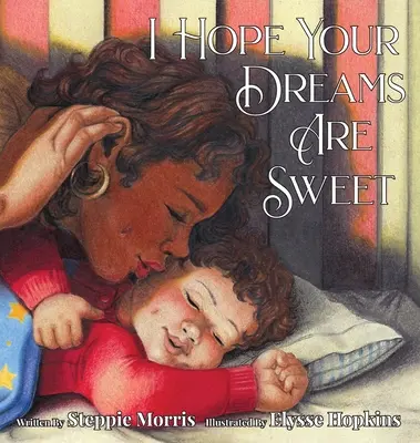 Sper că visele tale sunt dulci - I Hope Your Dreams Are Sweet