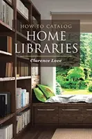 Cum să catalogați bibliotecile de acasă - How to Catalog Home Libraries