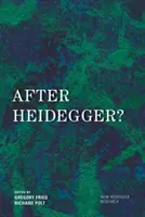 După Heidegger? - After Heidegger?