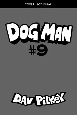 Dog Man: Grime and Punishment: Un roman grafic (Dog Man #9): De la creatorul lui Captain Underpants (Library Edition), 9 - Dog Man: Grime and Punishment: A Graphic Novel (Dog Man #9): From the Creator of Captain Underpants (Library Edition), 9