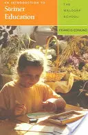Introducere în educația Steiner - Școala Waldorf - Introduction to Steiner Education - The Waldorf School