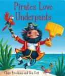 Pirații iubesc chiloții - Pirates Love Underpants