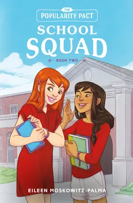 Pactul de popularitate: School Squad: Cartea a doua - The Popularity Pact: School Squad: Book Two