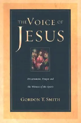Vocea lui Isus: Discernământ, rugăciune și mărturia Duhului - The Voice of Jesus: Discernment, Prayer and the Witness of the Spirit