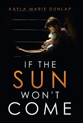 Dacă soarele nu va veni - If the Sun Won't Come