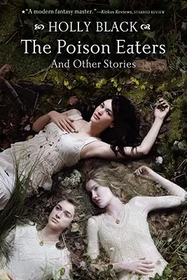 The Poison Eaters: Și alte povestiri - The Poison Eaters: And Other Stories