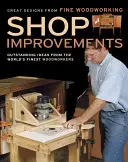 Îmbunătățiri pentru atelier: Proiecte excelente din Fine Woodworking - Shop Improvements: Great Designs from Fine Woodworking