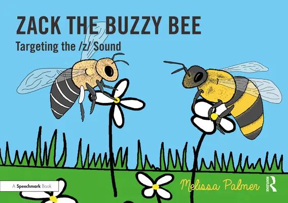 Zack the Buzzy Bee: Direcționarea sunetului Z - Zack the Buzzy Bee: Targeting the Z Sound