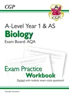 A-Level Biologie: AQA Year 1 & AS Exam Practice Workbook - include răspunsuri - A-Level Biology: AQA Year 1 & AS Exam Practice Workbook - includes Answers