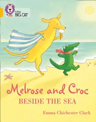 Melrose și Croc lângă mare: Band 09/Gold - Melrose and Croc Beside the Sea: Band 09/Gold