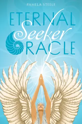 Oracolul Căutătorului Etern: Inspirat de arcanele majore ale Tarotului - Eternal Seeker Oracle: Inspired by the Tarot's Major Arcana