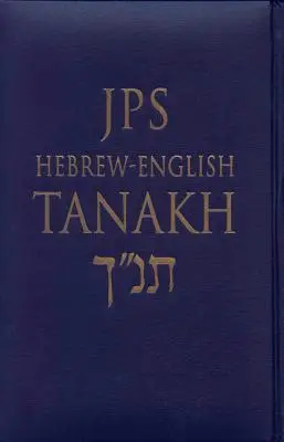 JPS Hebrew-English Tanakh-TK: Cel mai vechi text ebraic complet și renumita traducere JPS - JPS Hebrew-English Tanakh-TK: Oldest Complete Hebrew Text and the Renowned JPS Translation
