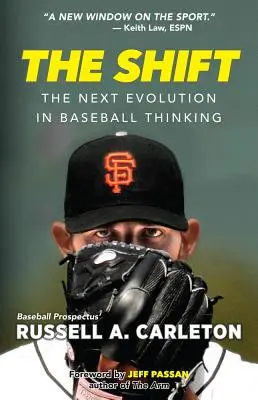 Schimbarea: Următoarea evoluție în gândirea legată de baseball - The Shift: The Next Evolution in Baseball Thinking