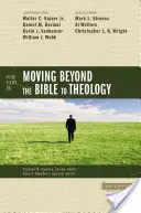 Patru opinii privind trecerea de la Biblie la teologie - Four Views on Moving Beyond the Bible to Theology