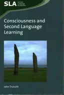 Conștiința și învățarea limbilor secunde - Consciousness and Second Language Learning