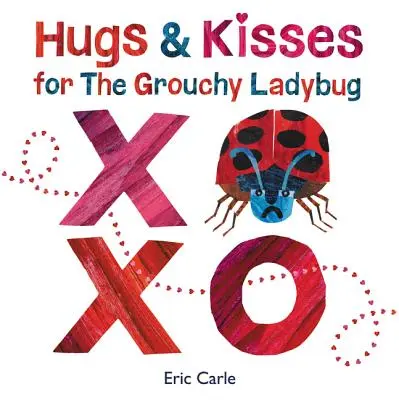 Îmbrățișări și sărutări pentru Grouchy Ladybug - Hugs and Kisses for the Grouchy Ladybug