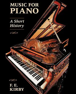 Muzică pentru pian: O scurtă istorie - Music for Piano: A Short History