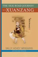 Călătoria pe Drumul Mătăsii cu Xuanzang - The Silk Road Journey with Xuanzang