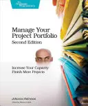Gestionați-vă portofoliul de proiecte: Creșteți-vă capacitatea și finalizați mai multe proiecte - Manage Your Project Portfolio: Increase Your Capacity and Finish More Projects