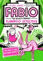 Fabio Cel mai mare detectiv flamingo din lume: The Case of the Missing Hippo (Cazul hipopotamului dispărut) - Fabio The World's Greatest Flamingo Detective: The Case of the Missing Hippo