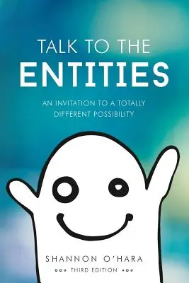 Talk to the Entities (Vorbește cu entitățile) - Talk to the Entities