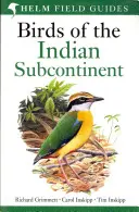 Păsări din Subcontinentul Indian - India, Pakistan, Sri Lanka, Nepal, Bhutan, Bangladesh și Maldive - Birds of the Indian Subcontinent - India, Pakistan, Sri Lanka, Nepal, Bhutan, Bangladesh and the Maldives
