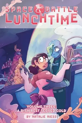 Space Battle Lunchtime Vol. 3, 3: A Dish Best Served Cold