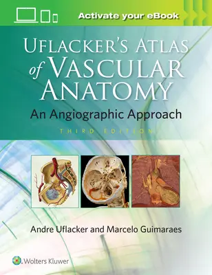 Atlasul de anatomie vasculară al lui Uflacker - Uflacker's Atlas of Vascular Anatomy