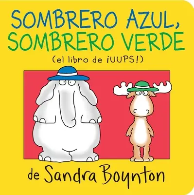 Sombrero Azul, Sombrero Verde (Pălărie albastră, pălărie verde) - Sombrero Azul, Sombrero Verde (Blue Hat, Green Hat)