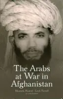 Arabii în război în Afganistan - The Arabs at War in Afghanistan