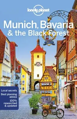 Lonely Planet Munchen, Bavaria și Pădurea Neagră 6 - Lonely Planet Munich, Bavaria & the Black Forest 6