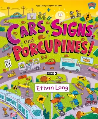 Cars, Signs, and Porcupines!: Happy County Cartea 3 - Cars, Signs, and Porcupines!: Happy County Book 3