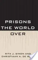 Închisorile din întreaga lume - Prisons the World Over