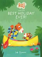 Raj și cea mai bună vacanță dintotdeauna - Raj and the Best Holiday Ever