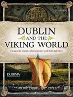 Dublin și lumea vikingă - Dublin and the Viking World